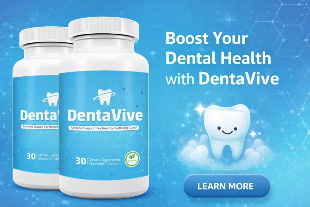 DentaVive Review: Natural Oral Supplement for Stronger Teeth & Fresher Breath